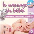 LE MASSAGE DE BÉBÉ 1 LIVRE CD  