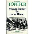 VOYAGE AUTOUR DU MONT BLANC  