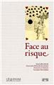 FACE AU RISQUE  