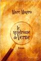 LE SYNDRÔME DE VERNE  