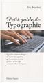 PETIT GUIDE DE TYPOGRAPHIE  