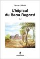 L'HÔPITAL DU BEAU REGARD  