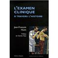 L'EXAMEN CLINIQUE À TRAVERS HISTOIRE  