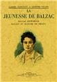 LA JEUNESSE DE BALZAC  