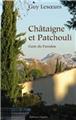 CHÂTAIGNE ET PATCHOULI GENS DU PARADOU  