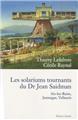 LES SOLARIUMS TOURNANTS DU DR JEAN SAIDMAN  