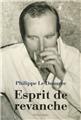 ESPRIT DE REVANCHE ESPRIT DE REVANCHE