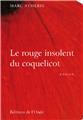 LE ROUGE INSOLENT DU COQUELICOT  