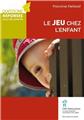 LE JEU CHEZ L'ENFANT  