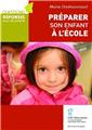 PRÉPARER SON ENFANT À L'ÉCOLE  