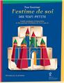 POUR FAVORISER L'ESTIME DE SOIT DES TOUT PETIT POUR FAVORISER L'ESTIME DE SOIT DES TOUT PETIT