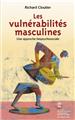 LES VULNERABILITÉS MASCULINES  