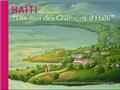 DIS- MOI DES CHANSONS D HAITI LIVRE( CD OFFERT)  