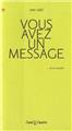 VOUS AVEZ UN MESSAGE  