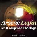 AVENTURES D'ARSÈNE LUPIN LES 8 COUPS DE L'HORLOGE  