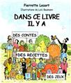 DANS CE LIVRE IL Y A : DES CONTES DES RECETTES DES JEUX  