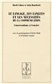 LE LANGAGE LES LANGUES ET LES NÉCESSITÉS DE LA COMMUNICATION  