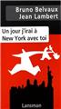 UN JOUR J'IRAI À NEW YORK AVEC TOI  