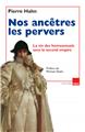 NOS ANCÊTRES LES PERVERS  