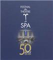 FESTIVAL DE THÉÂTRE / SPA / 50 ANS  