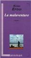 LA MALAVENTURE  