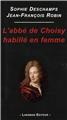 L'ABBE DE CHOISY HABILLE EN FEMME  