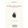 À L'HEURE DE TES NAISSANCES À L'HEURE DE TES NAISSANCES