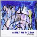 JAMES MERCURIN ET SES AMIS JAMES MERCURIN ET SES AMIS