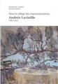 DANS LE SILLAGE DES IMPRESSIONNISTES ANDRÉE LAVIEILLE DANS LE SILLAGE DES IMPRESSIONNISTES ANDRÉE LAVIEILLE