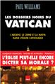 LES DOSSIERS NOIRS DU VATICAN  