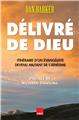 DÉLIVRÉ DE DIEU  