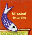 UN COEUR DE SARDINE  