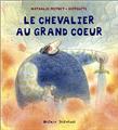 LE CHEVALIER AU GRAND COEUR  