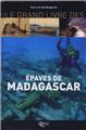LES ÉPAVES DE MADAGASCAR LES ÉPAVES DE MADAGASCAR