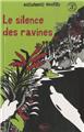 LE SILENCE DES RAVINES  