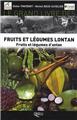 FRUITS ET LÉGUMES LONTAN - FRUITS ET LÉGUMES D'ANTAN FRUITS ET LÉGUMES LONTAN - FRUITS ET LÉGUMES D'ANTAN