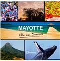 MAYOTTE L'ÎLE AUX SOURIRES MAYOTTE L'ÎLE AUX SOURIRES