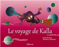LE VOYAGE DE KALLA  