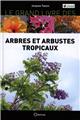 GRAND LIVRE ARBRES ET ARBUSTES TROPICAUX GRAND LIVRE ARBRES ET ARBUSTES TROPICAUX