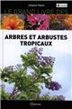 GRAND LIVRE ARBRES ET ARBUSTES TROPICAUX  