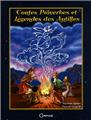 CONTES, PROVERBES ET LÉGENDES DES ANTILLES T1 CONTES, PROVERBES ET LÉGENDES DES ANTILLES T1