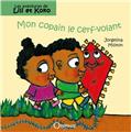 MON COPAIN LE CERF VOLANT - LILI ET KOKO MON COPAIN LE CERF VOLANT - LILI ET KOKO