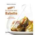 HOP ! EN CUISINE AVEC BABETTE  