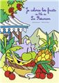 JE COLORIE LES FRUITS DE L'ÎLE DE LA RÉUNION JE COLORIE LES FRUITS DE L'ÎLE DE LA RÉUNION