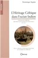 L'HÉRITAGE CELTIQUE DANS L'OCÉAN INDIEN L'HÉRITAGE CELTIQUE DANS L'OCÉAN INDIEN