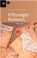 D'ÉTRANGES RUMEURS  