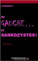 DIAGONALE : DE GAUCHE ET SARKOZYSTES !  