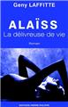 ALAÏSS LA DÉLIVREUSE DE VIE  