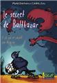 LE SECRET DE BALTHAZAR  