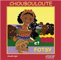 CHOUBOULOUTE ET FOTSY  